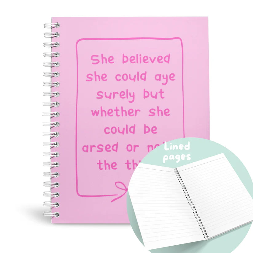 SHE BELIEVED SHE COULD... A5 NOTEBOOK