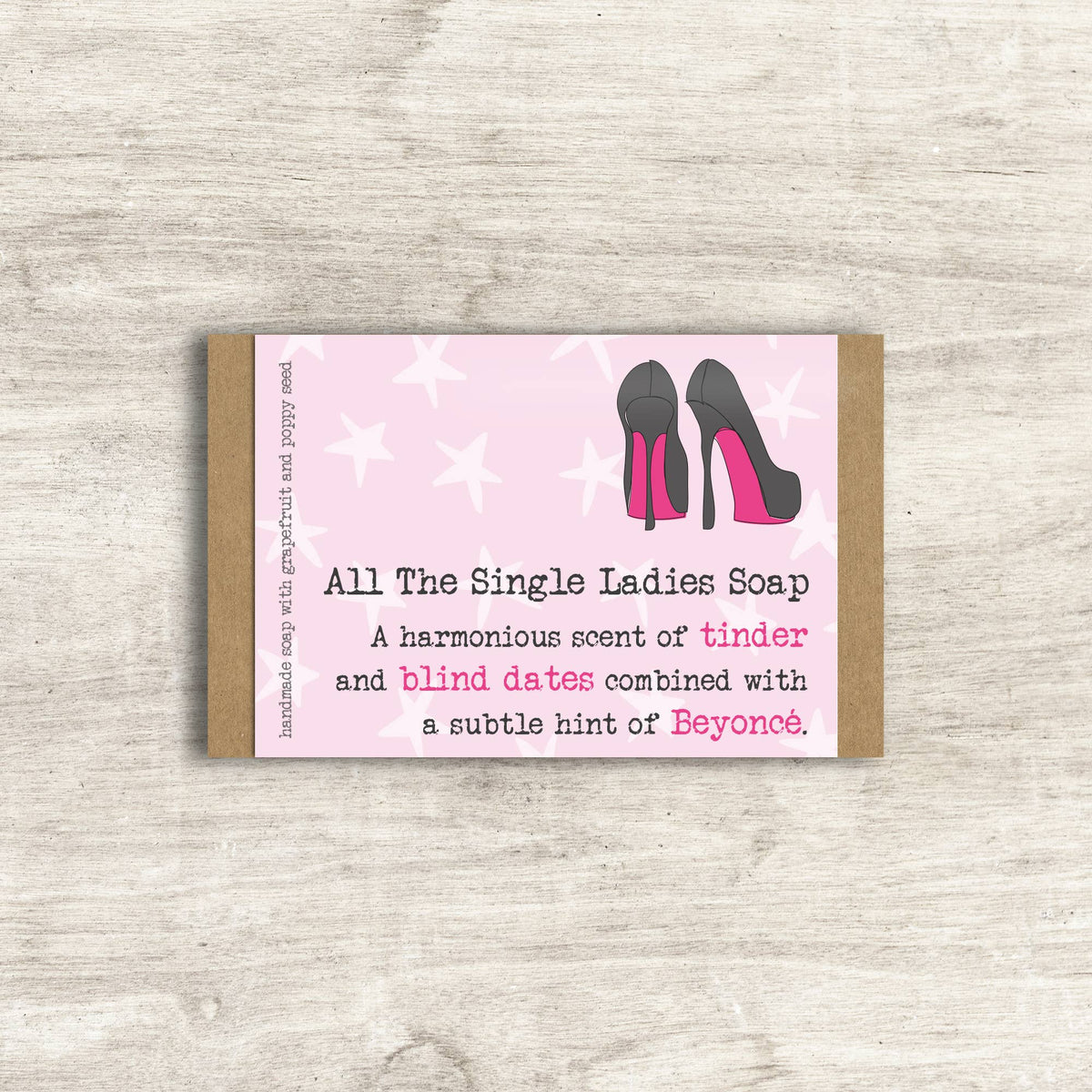 All The Single Ladies Soap - Humorous Soap Gift
