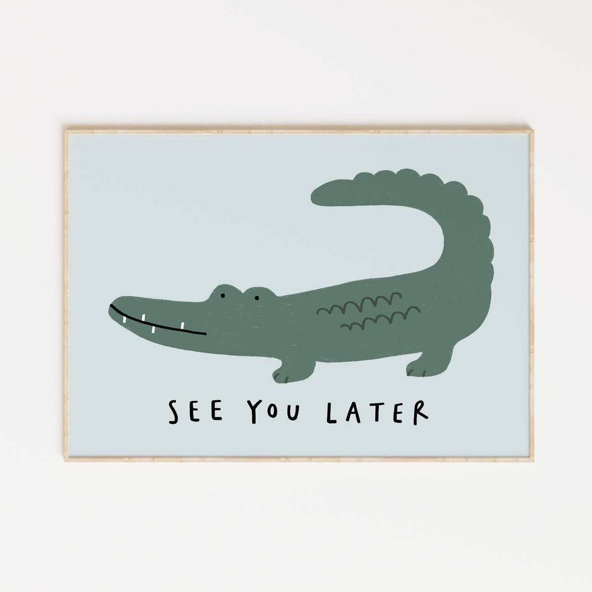 See You Later Alligator Print