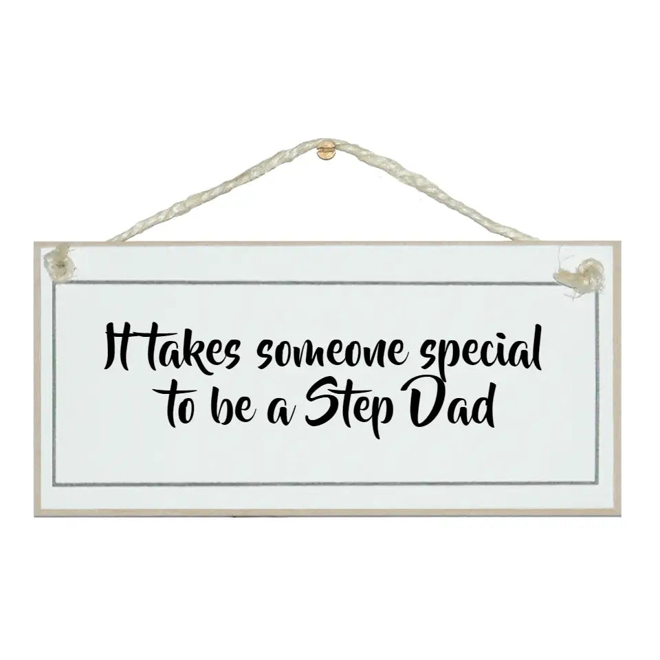 Someone Special...Step Dad Men Signs