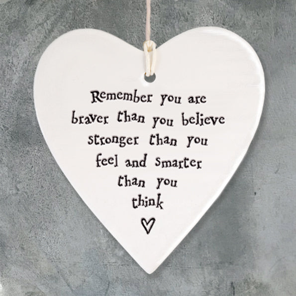 Porcelain Round Heart...Remember You Are braver