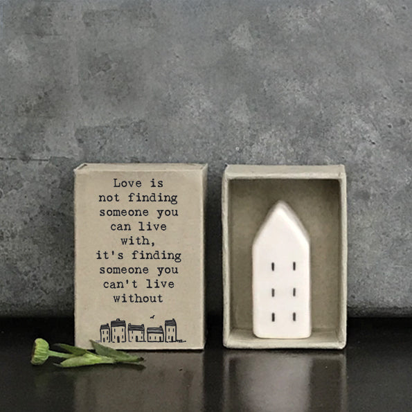 Matchbox House..Love Is Not Finding Someone