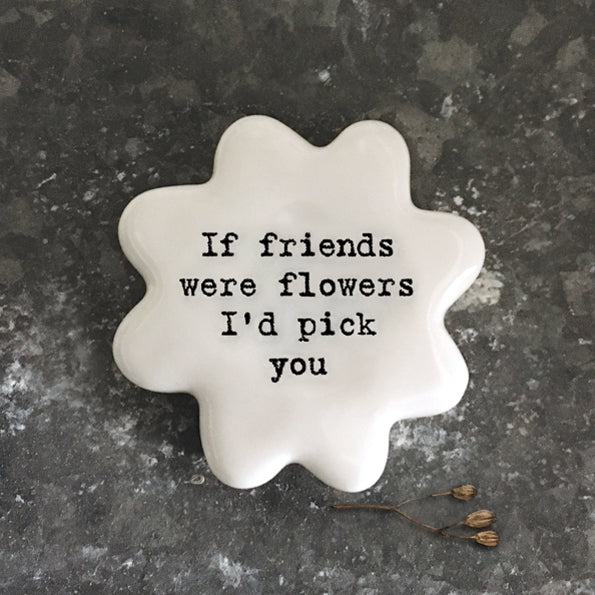Flower token-Friends were flowers