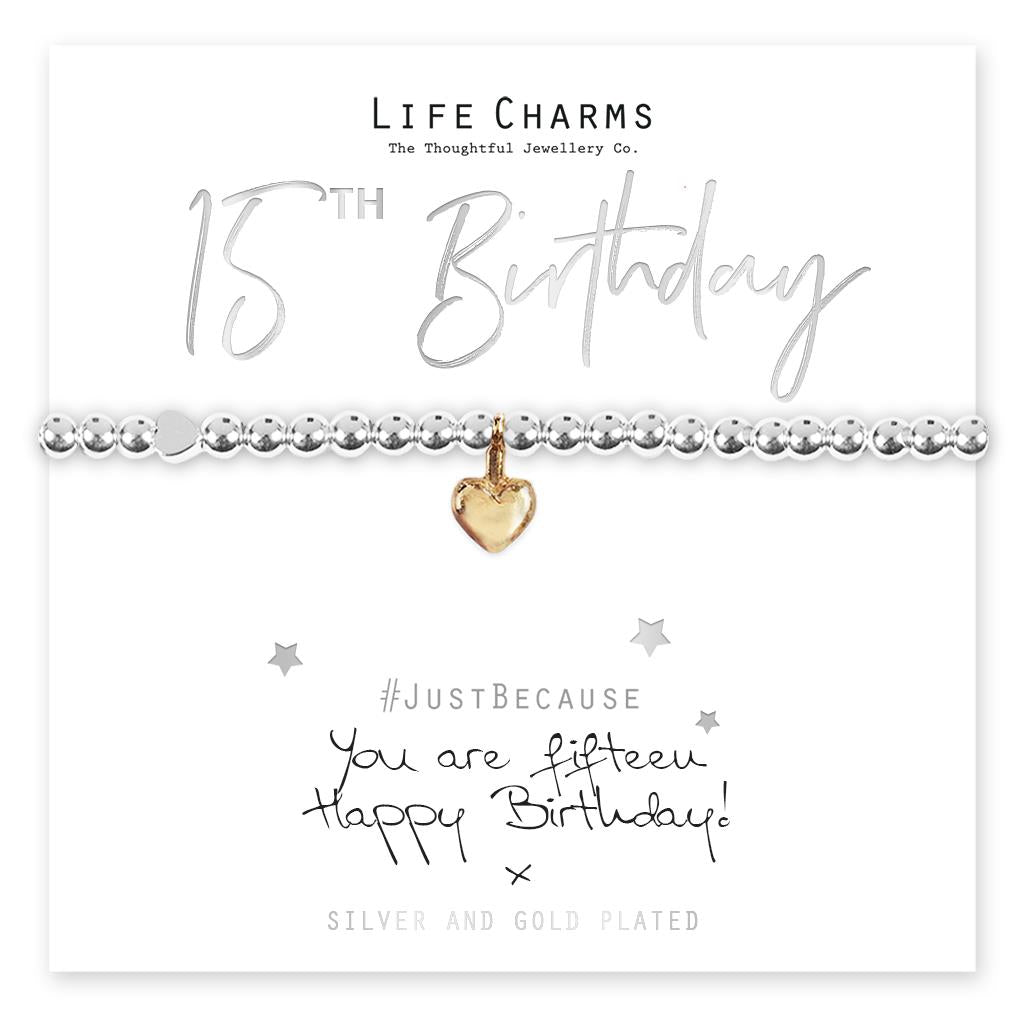 Life charms you are 15